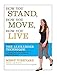 How You Stand, How You Move, How You Live: Learning the Alexander Technique to Explore Your Mind-Bod by Missy Vineyard