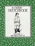 R. Crumb Sketchbook: Mid 1965 to Early '66 (Vol. 2) (R. Crumb Sketchbook) (R. Crumb Sketchbooks) by R. Crumb