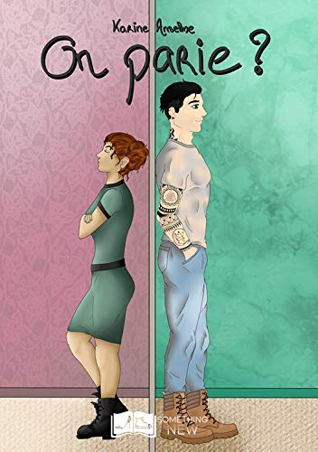 On parie ? (SE.SOMETH.NEW) (French Edition) by Karine Anselme