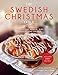 The Swedish Christmas Table: Traditional Holiday Meals, Side Dishes, Candies, and Drinks by Jens Linder, Johanna Westman