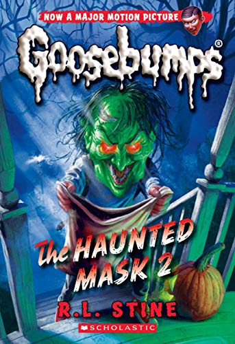 The Haunted Mask 2 (Classic Goosebumps #34)