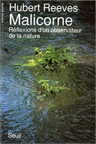 Malicorne Reflexions D Un Observateur De La Nature Science Ouverte French Edition Reeves Hubert 9782020124164 Amazon Com Books