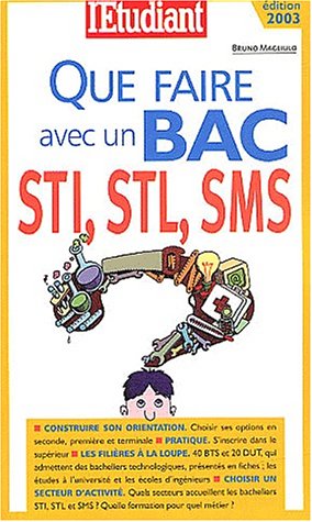 Que faire avec un bac STI, STL, SMS