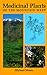 Medicinal Plants of the Mountain West by Michael Moore