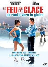 Le Feu Sur La Glace : En Route Pour La Gloire