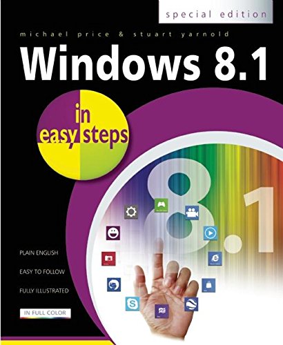 Windows 8.1 in easy steps: Special Edition Windows 8.1 in easy steps: Special Edition