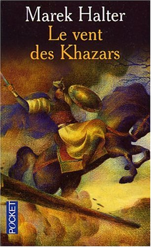 Le  vent des Khazars