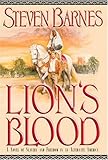 Lion's Blood: A Novel of Slavery and Freedom in an Alternate America by Steven Barnes