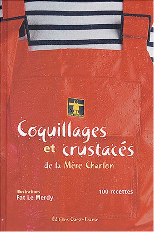 Les  recettes de coquillages et crustacés de la mère Charlon