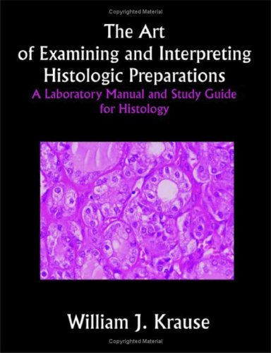 The Art of Examining and Interpreting Histologic...