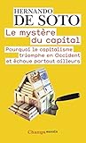 Le Mystère du capital (Droit, économie et sciences politiques) (French Edition) by 