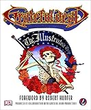 Grateful Dead: The Illustrated Trip