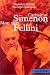 Carissimo Simenon : Mon cher Fellini