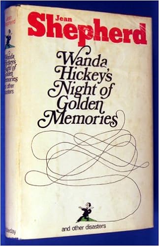 Wanda Hickey S Night Of Golden Memories Jean Shepherd Amazon Com Books