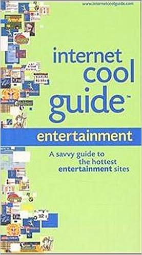 Buy Internet Cool Guide Online Entertainment A Savvy Guide To The Hottest Entertainment Sites Book Online At Low Prices In India Internet Cool Guide Online Entertainment A Savvy Guide