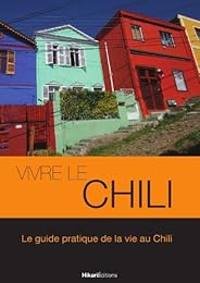 Vivre le Chili