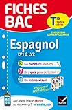 Fiches Bac: Fiches Bac Espagnol LV1-LV2 Terminales toutes series by 
