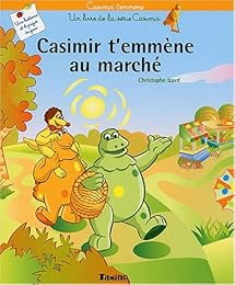 Casimir t'emmène au marché