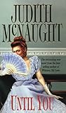 Front cover for the book Until You by Judith McNaught