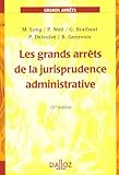 Les grands arrÃªts de la jurisprudence administrative by 