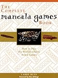 The Complete Mancala Games Book: How To Play the World's Oldest Board Games by Larry Russ, Alexander J. DeVoogt