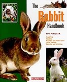 The Rabbit Handbook (B.E.S. Pet Handbooks) by Karen Parker D.V.M.