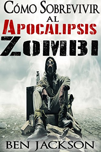 Como Sobrevivir A Un Apocalipsis Zombie Libro - Libros Famosos