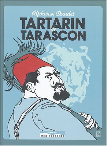 Tartarin de Tarascon by Alphonse Daudet