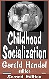 Childhood Socialization (Social Problems and Social Issues)