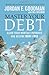 Master Your Debt: Slash Your Monthly Payments and Become Debt Free