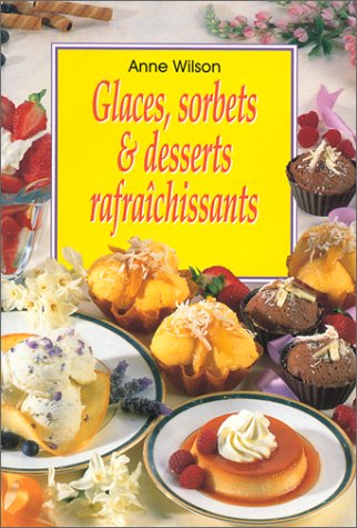 Glaces, sorbets et desserts rafraîchissants by (Paperback)