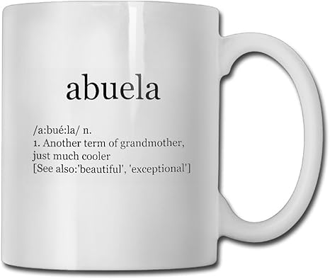 Funny Quotes Mug With Sayings El Abuela Definition Gift Idea
