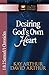 Desiring God's Own Heart: 1 & 2 Samuel & 1 Chronicles (The New Inductive Study Series)