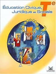 Éducation civique, juridique et sociale, Te