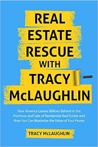Real Estate Rescue with Tracy McLaughlin by Tracy McLaughlin