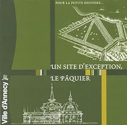 Un  site d'exception, le Pâquier