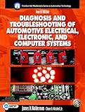 Diagnosis and Troubleshooting of Automotive Electric, Electronic, and Computer Systems (4th Edition)