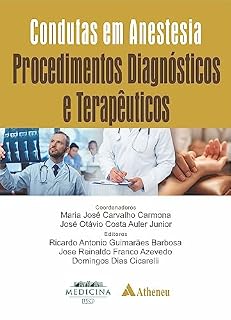 Livro Condutas em Anestesia - Volume Procedimentos Diagnósticos e Terapêuticos (eBook)