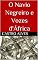 Livro O Navio Negreiro e Vozes d'África