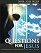 Questions for Jesus: Conversational Prayer Around Your Deepest Desires