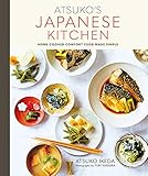 Atsuko's Japanese Kitchen: Home-cooked comfort food made simple by 