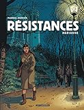 Résistances, Tome 3 : Marianne by 