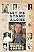 Let Me Stand Alone: The Journals of Rachel Corrie