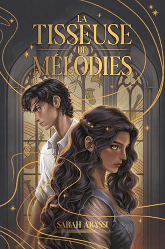 La Tisseuse de Mélodies - tome 1 (French Edition)