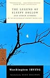 The Legend of Sleepy Hollow and Other Stories: Or, The Sketch Book of Geoffrey Crayon, Gent. (Modern by Washington Irving, Alice Hoffman