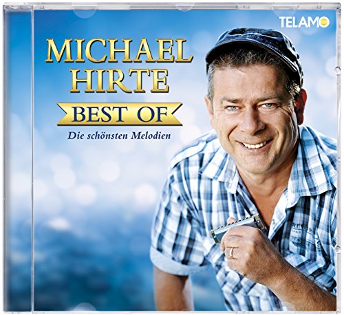 Michael Hirte - Best Of-Seine Schoensten Melodien - Zortam Music