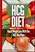 HCG Diet Cookbook: Rapid Weight Loss With The HCG Diet Plan by 