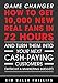 Game Changer: How to get 10,000 new real fans in 72 hours and turn them into your next cash-paying customers (Without a marketing budget)