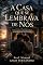 Livro A casa que se lembrou de nós (Histórias de amor, memória e segundas chances Livro 6)