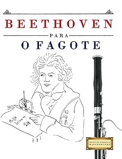 Livro Beethoven para o Fagote: 10 peças fáciles para o Fagote livro para principiantes